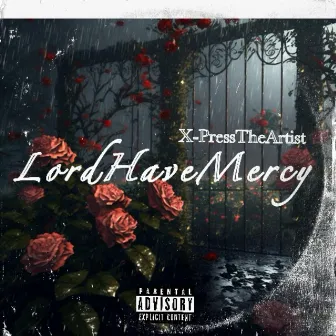 LordHaveMercy by X-PressTheArtist