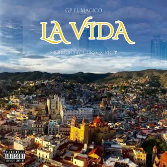 La Vida by Gp el Magico