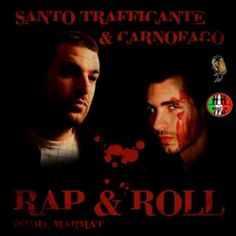 Rap & Roll - Single by Santo Trafficante