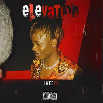 Elevation by Jweezy