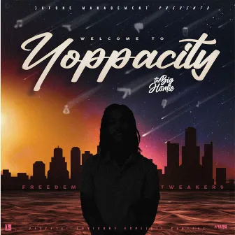 Yoppacity by The Big Homie