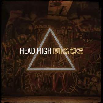 Head High by Big Oz