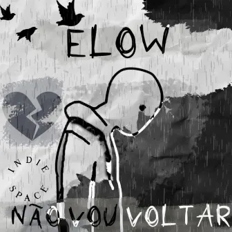 Não Vou Voltar by Elow Oficial