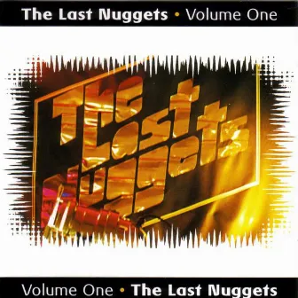 Volume One by The Last Nuggets