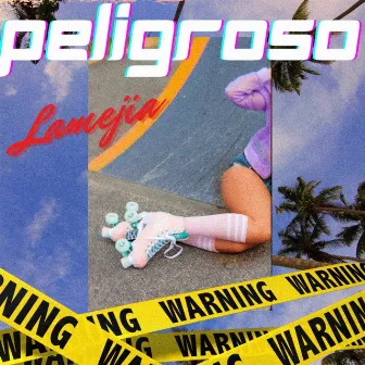 Peligroso by Lamejia