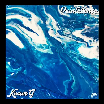 Quintessence by Kwam G