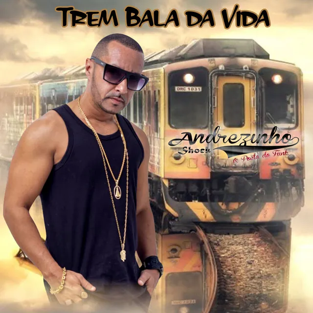 Trem Bala da Vida