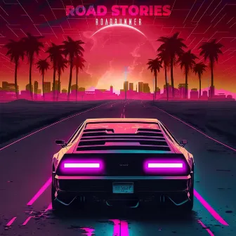 Road Stories by Roadrunner