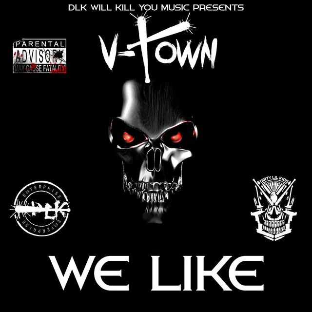 DLK Will Kill You Music Presents: We Like