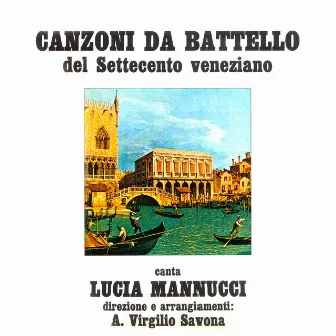 Canzone da battello del settecento veneziano by Lucia Mannucci