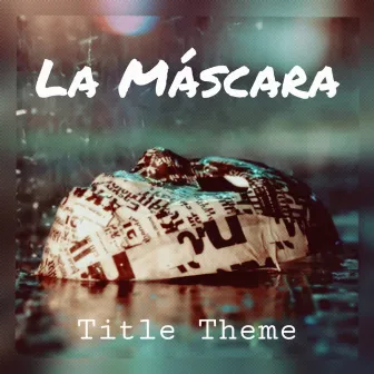 La Máscara by Core Reaper