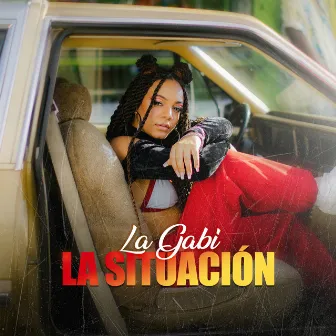 La Situación by La Gabi