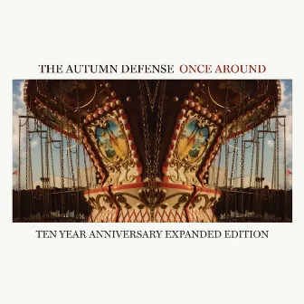 Once Around (Expanded 10th Anniversary Edition) by The Autumn Defense