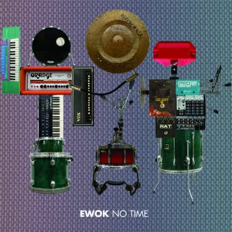 No Time by E-Wok