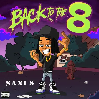 Back To The 8 by $ani 8