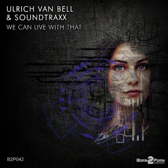 We Can Live With That by Ulrich Van Bell