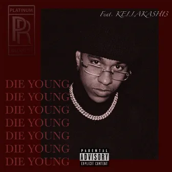 Die young by Kid Curtis