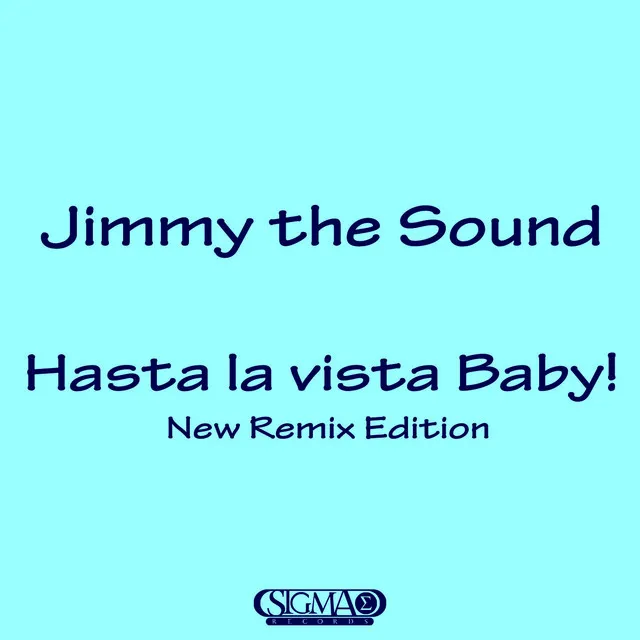 Hasta la Vista Baby ! - Baby Traxx Original Mix