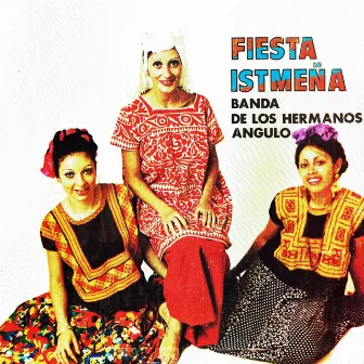 Fiesta istmeña by 