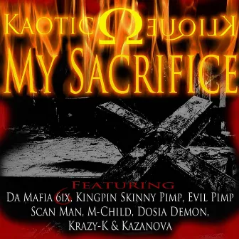 My Sacrifice by Kaotic Klique