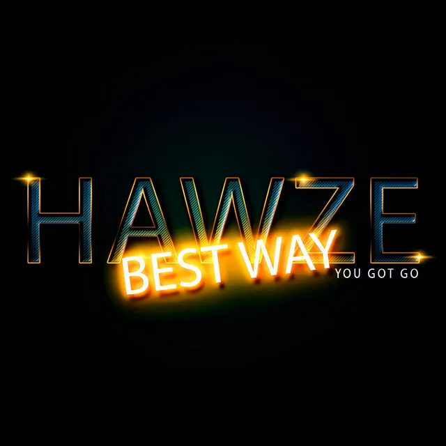 Best Way ( You Got Go )