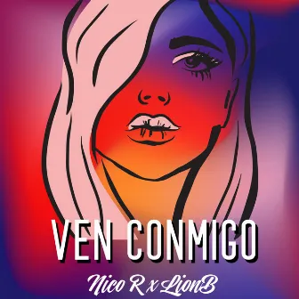 Ven Conmigo by Lion B