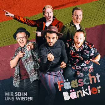 Wir sehn uns wieder by Fäaschtbänkler