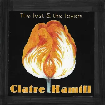 The Lost and the Lovers by Claire Hamill