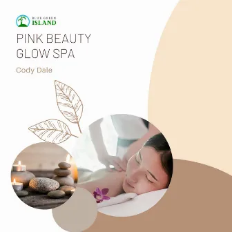 Pink Beauty Glow Spa by Cody Dale