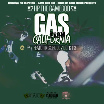 Gas from California by Hp the Game God