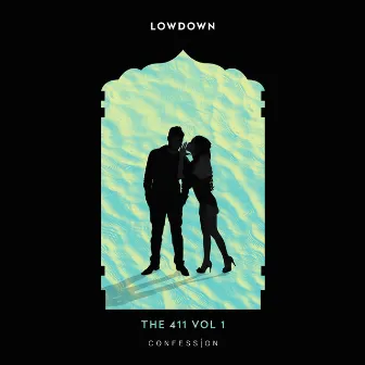 The 411 Vol 1 by Lowdown