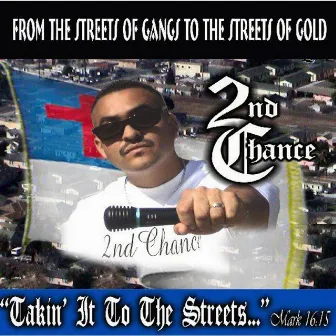 Takin' It to the Streets by 2nd Chance