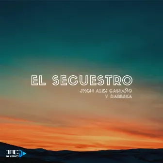 El Secuestro by Dareska