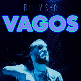 VAGOS by Billy Syn