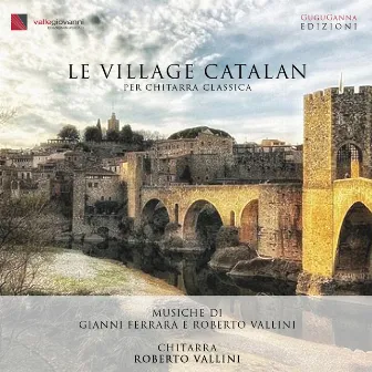 Le village catalan by Roberto Vallini