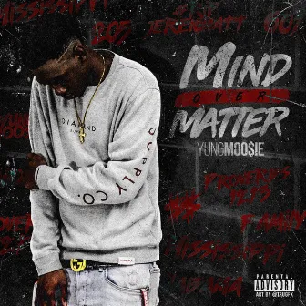 Mind Over Matter by Yung Moo$ie