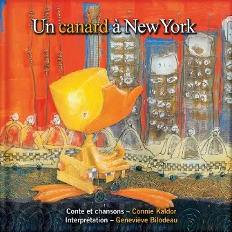 Un canard à New York by Geneviève Bilodeau