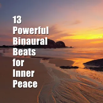 13 Powerful Binaural Beats for Inner Peace by Theta Sounds