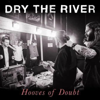 Hooves of Doubt by Dry the River