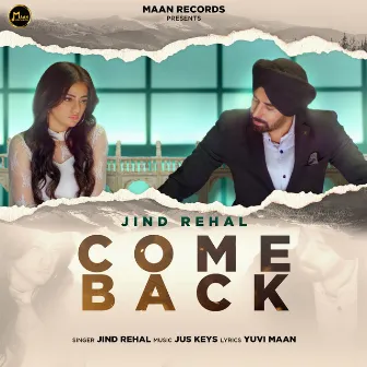 Come Back by Jind Rehal