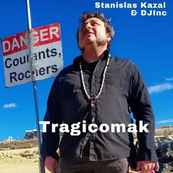 Tragicomak by Stanislas Kazal