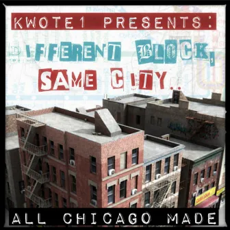 Different Block, Same City by Kwote