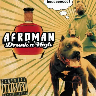 Drunk And High by Afroman