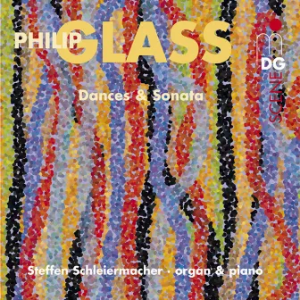 Glass: Dances & Sonata by Steffen Schleiermacher