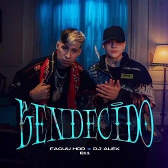 DJ ALEX, HDR - BENDECIDO | E11 by HDR