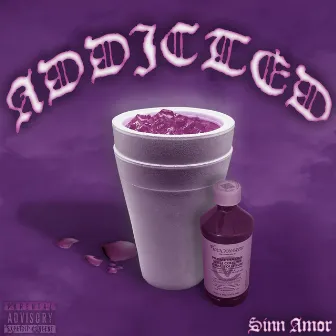 Addicted by SINN AMOR