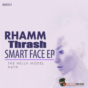 Smart Face EP by Rhamm Thrash