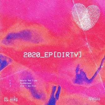 2020_ep(dirty) by YISH