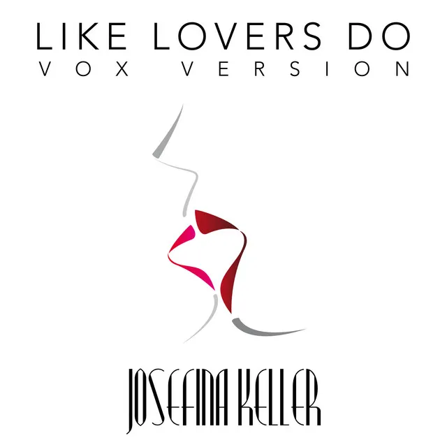 Like Lovers Do - Vox Version