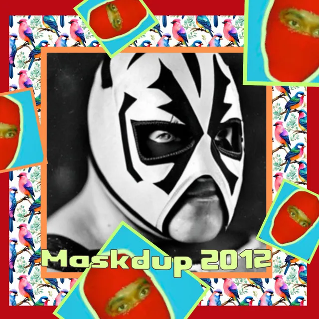 Maskdup 2012